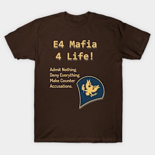 Army E4 Specialist Mafia 4 Life! T-Shirt